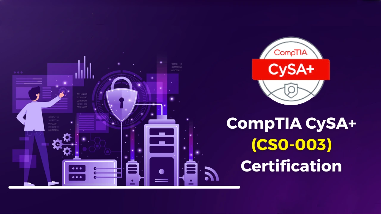CompTIA CySA+ (CS0-003) Certification Training & Exam Prep