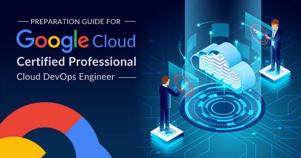 Google Cloud Professional Cloud DevOps Engineer Training & Exam Prep | Hanux Learning