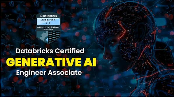 Databricks Certified Generative AI Engineer Associate